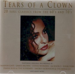 Tears of a Clown (20 Soul Classics From the 60s and 70s)