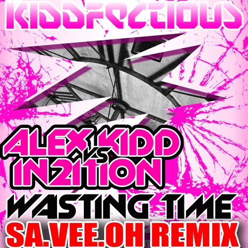 Wasting Time (Sa.Vee.Oh remix)
