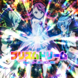 Prism Dream (Finale of -Advance- Mix)