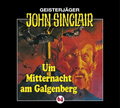 Geisterjäger John Sinclair Folge 064: Um Mitternacht am Galgenberg