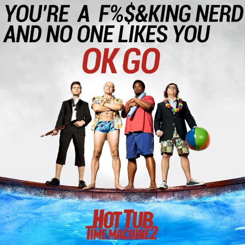 You’re a Fucking Nerd and No One Likes You
