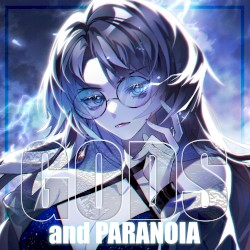 Gods and Paranoia