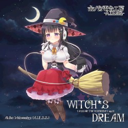 Witch’s Dream -TALES OF THE WITCHCRAFT op.01-