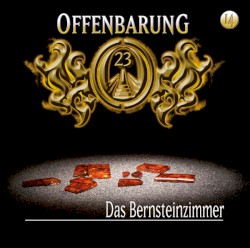 Offenbarung 23 14: Das Bernsteinzimmer
