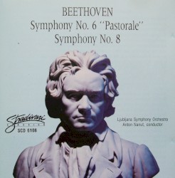 Symphony No. 6 "Pastorale" / Symphony No. 8