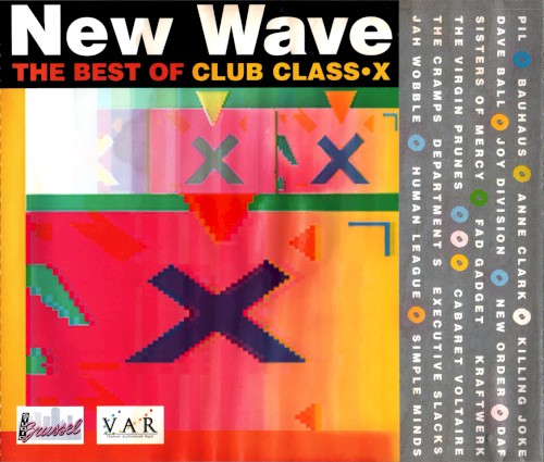 The Best of New Wave Club Class•X