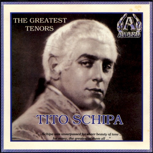 The Greatest Tenors: Tito Schipa
