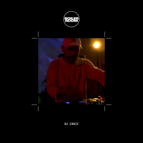 Boiler Room: DJ Craze in London, Mar 28, 2017