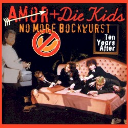 No More Bockwurst (Ten Years After)