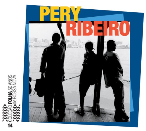 Coleção Folha 50 anos de bossa nova, volume 14: Pery Ribeiro