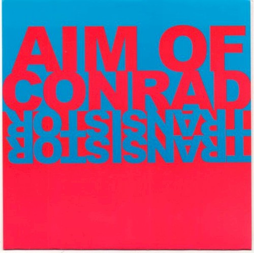 Aim of Conrad / Transistor Transistor