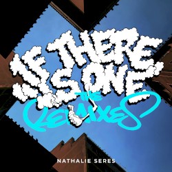 If There Is One (The Remixes)