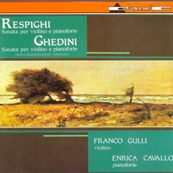 Respighi: Sonata per violino e pianoforte / Ghedini: Sonata per violino e pianoforte