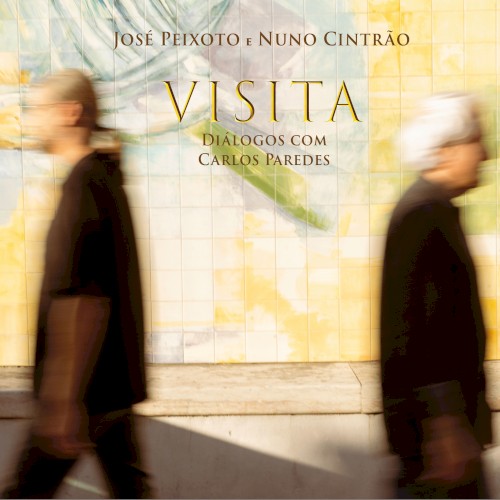 Visita – Dialogos com Carlos Paredes
