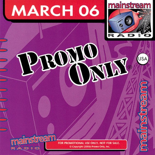 Promo Only: Mainstream Radio, March 2006