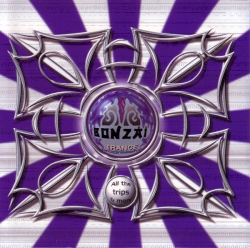 Bonzai Trance Progressive - All The Trips & More