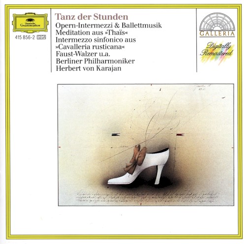 Tanz der Stunden: Opern-Intermezzi & Ballettmusik / Meditation aus »Thaïs« / Intermezzo sinfonico aus »Cavalleria rusticana« / Faust-Walzer u.a.