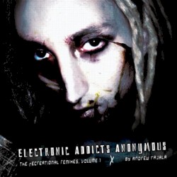 Electronic Addicts Anonymous, The Recreational Remixes: Volume X