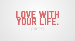 Love With Your Life