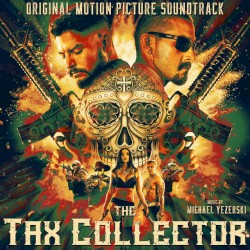 The Tax Collector (Original Motion Picture Soundtrack)