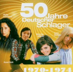 50 Jahre deutscher Schlager: 1970–1974