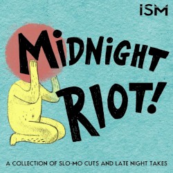 Midnight Riot!