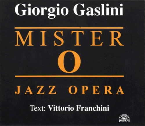 Mister O - Jazz Opera