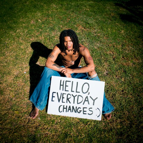 Hello, Everyday Changes