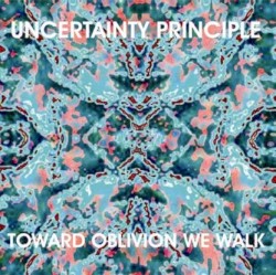 Toward Oblivion We Walk