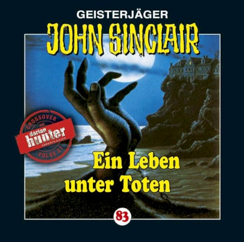 Geisterjäger John Sinclair Folge 083: Ein Leben unter Toten