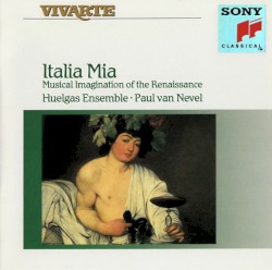 Italia Mia: Musical Imagination of the Renaissance
