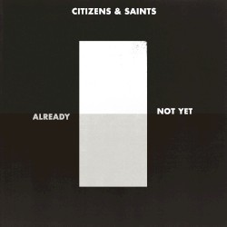 Already / Not Yet