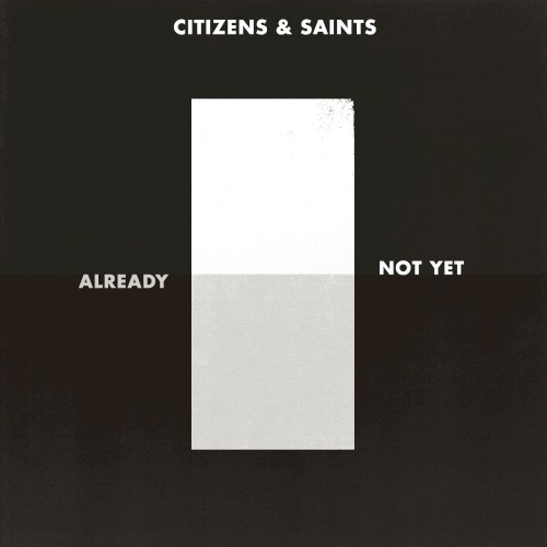 Already / Not Yet