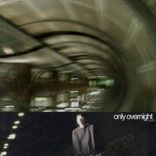 only overnight