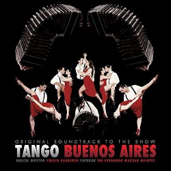 Tango Buenos Aires: Original Soundtrack to the Show