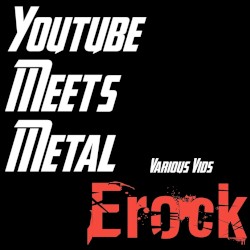 Youtube Meets Metal Various Vids