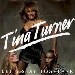 Let’s Stay Together