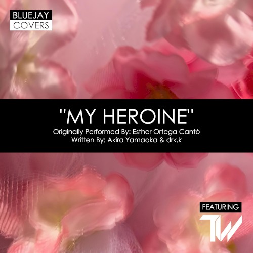 My Heroine