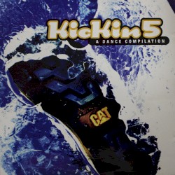 Kickin’ 5: A Dance Compilation