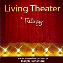 Living Theater Trilogy: Act 2