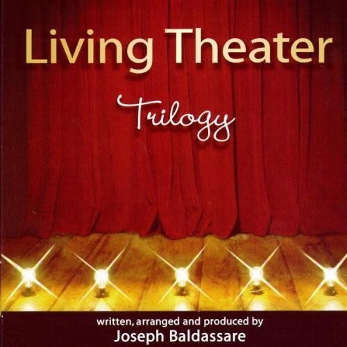 Living Theater Trilogy: Act 2