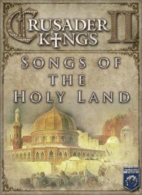 Crusader Kings II: Songs of the Holy Land