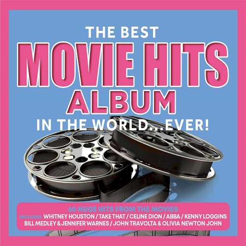 The Best Movie Hits Album in the World Ever