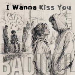I Wanna Kiss You
