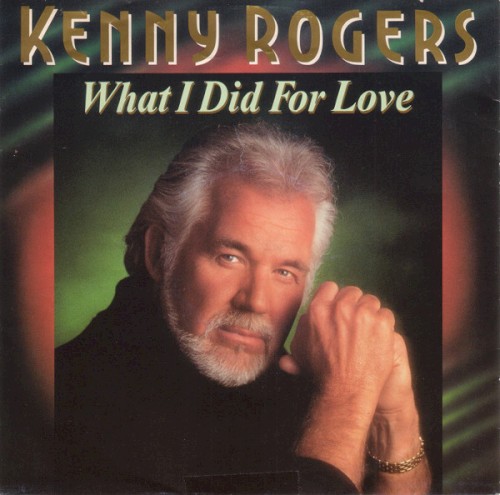What I Did for Love / If I Knew Then What I Know Now
