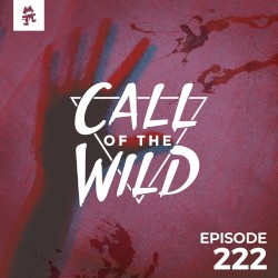 2018-10-31: 222 – Monstercat: Call of the Wild (Protostar’s Halloween Takeover)