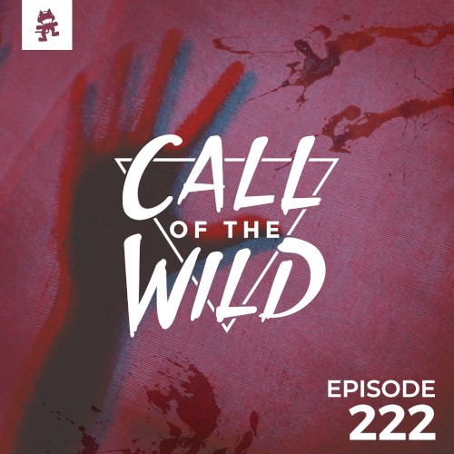 2018-10-31: 222 – Monstercat: Call of the Wild (Protostar’s Halloween Takeover)