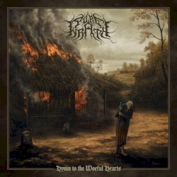 Hymn to the Woeful Hearts