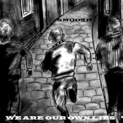 We Are Our Own Lies