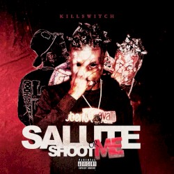 Salute’ Me or Shoot Me